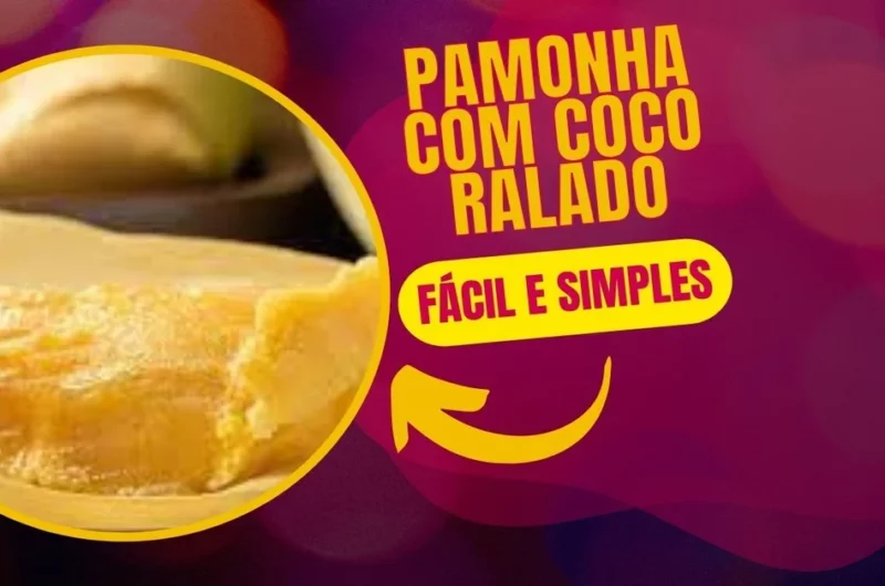 Pamonha Com Coco Ralado, Fácil e Simples